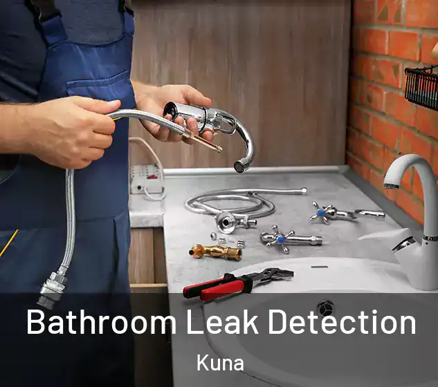 Bathroom Leak Detection Kuna