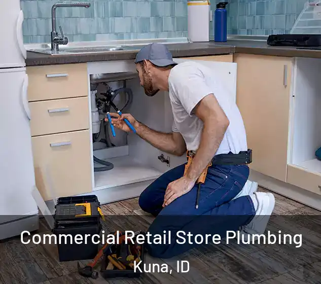  Commercial Retail Store Plumbing Kuna, ID