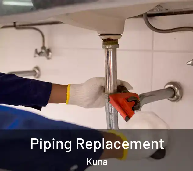  Piping Replacement Kuna
