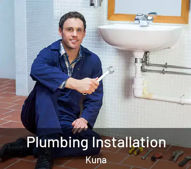  Plumbing Installation Kuna