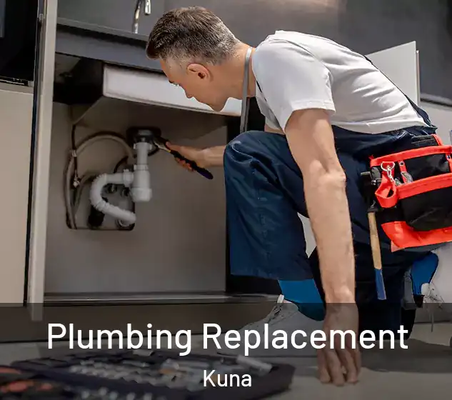  Plumbing Replacement Kuna