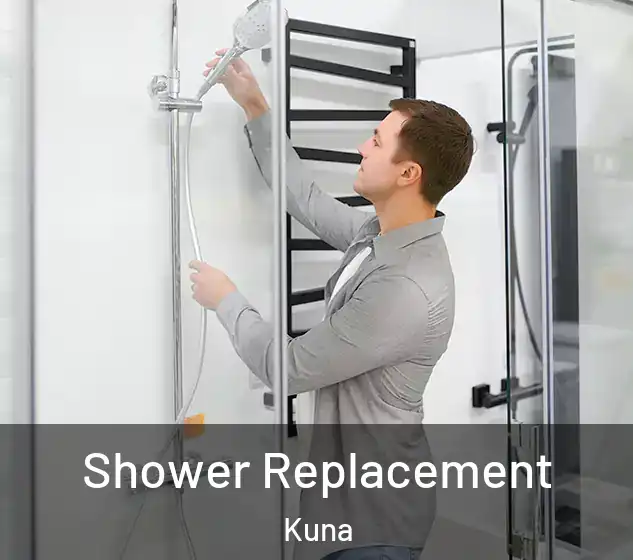  Shower Replacement Kuna