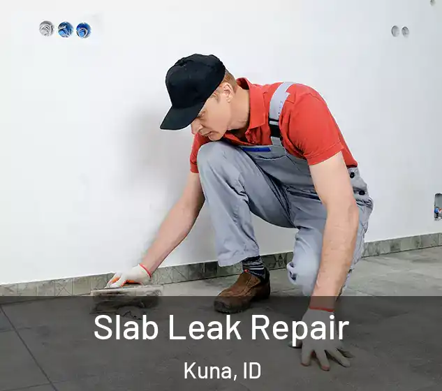  Slab Leak Repair Kuna, ID