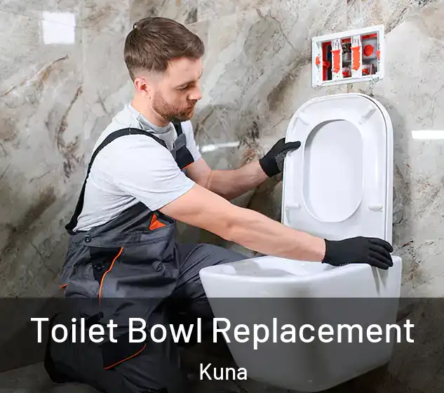  Toilet Bowl Replacement Kuna