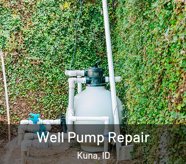  Well Pump Repair Kuna, ID